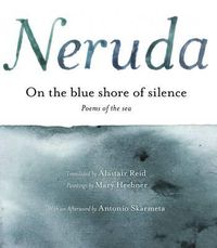 Cover image for On the Blue Shore of Silence \\ a la Orilla Azul del Silencio (Spanish Edition): Poemas Frente Al Mar (Bilingual)