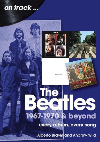 Cover image for The Beatles 1967-1970 & Beyond On Track