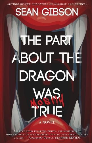 Cover image for The Part about the Dragon Was (Mostly) True