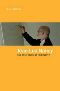 Cover image for Jean-Luc Nancy and the Future of Philosophy