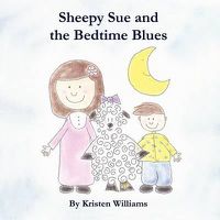 Cover image for Sheepy Sue and the Bedtime Blues