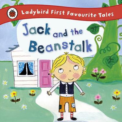 Cover image for Jack and the Beanstalk: Ladybird First Favourite Tales