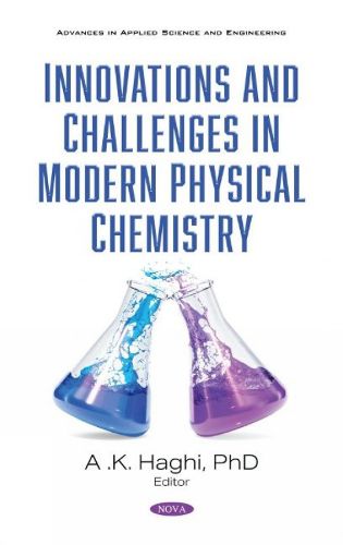 Cover image for Innovations and Challenges in Modern Physical Chemistry: Research and Practices
