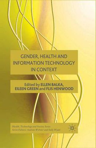 Cover image for Gender, Health and Information Technology in Context