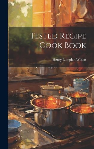 Cover image for Tested Recipe Cook Book