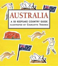 Cover image for Australia: A 3D Keepsake Country Guide