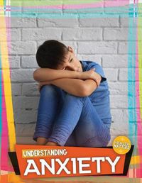 Cover image for Understanding Anxiety