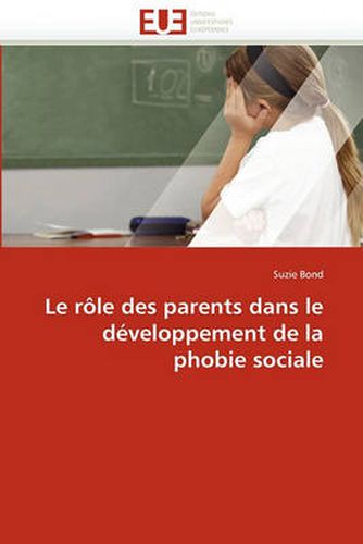 Cover image for Le Role Des Parents Dans Le Developpement de La Phobie Sociale