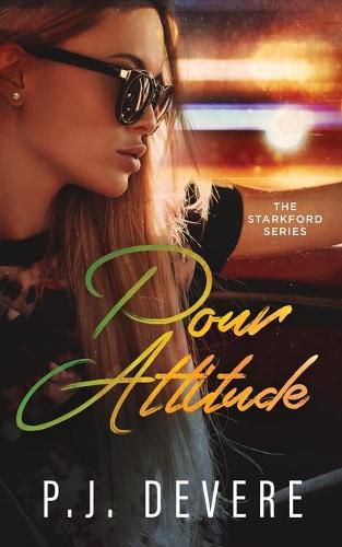 Cover image for Pour Attitude: The Starkford Series