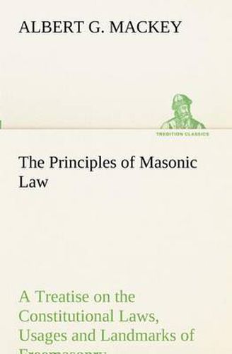 Cover image for The Principles of Masonic Law