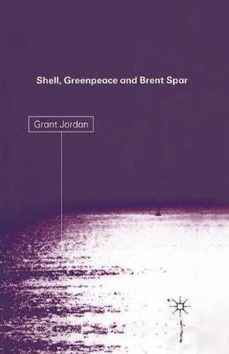 Cover image for Shell, Greenpeace and the Brent Spar