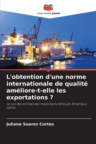 Cover image for L'obtention d'une norme internationale de qualite ameliore-t-elle les exportations ?