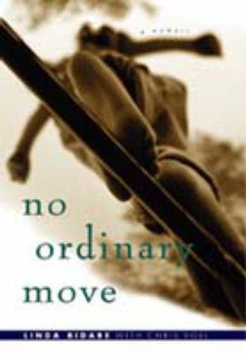 Cover image for No Ordinary Move: A Memoir