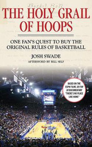 Cover image for The Holy Grail of Hoops: One Fan's Quest to Buy the Original Rules of Basketball