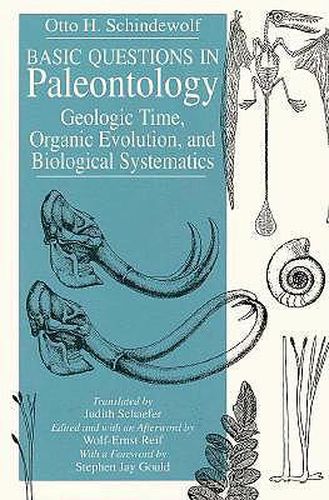 Basic Questions in Paleontology: Geologic Time, Organic Evolution and Biological Systematics