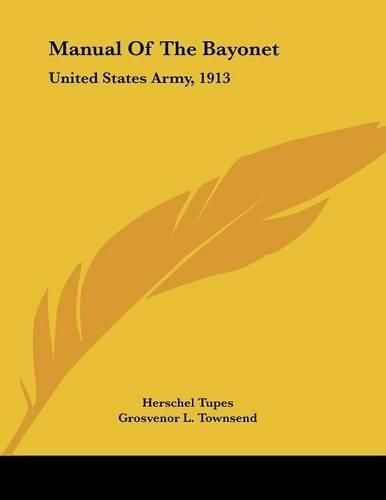 Cover image for Manual of the Bayonet: United States Army, 1913