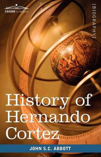 Cover image for History of Hernando Cortez: Makers of History