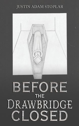 Cover image for Before the Drawbridge Closed