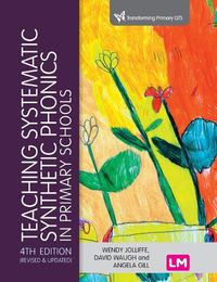 Cover image for Teaching Systematic Synthetic Phonics in Primary Schools