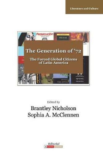 Cover image for The Generation of '72: Latin America's Forced Global Citizens