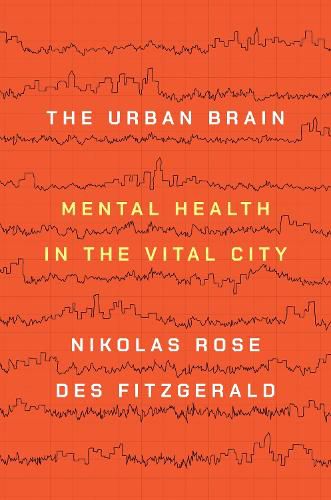 The Urban Brain: Mental Health in the Vital City