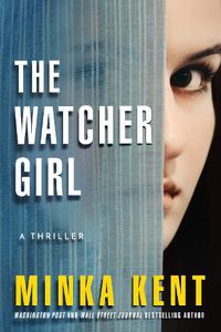 Cover image for The Watcher Girl: A Thriller