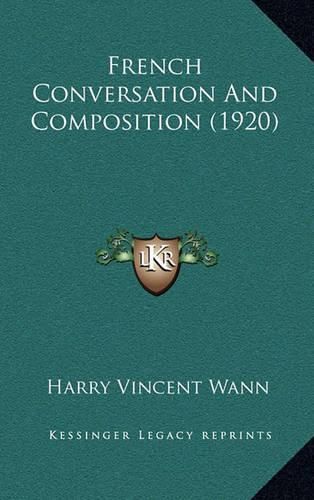 Cover image for French Conversation and Composition (1920)