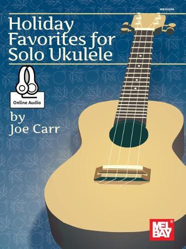 Cover image for Holiday Favorites for Solo Ukulele