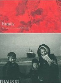 Cover image for Family: Photographers photograph their families