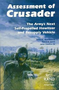 Cover image for Assessment of Crusader: The Army's Next Self-propelled Howitzer and Resupply Vehicle