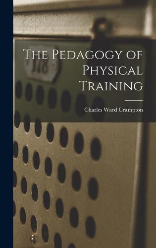 Cover image for The Pedagogy of Physical Training