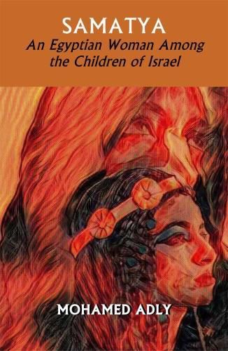 Cover image for Samatya - An Egyptian Woman Among the Children of Israel