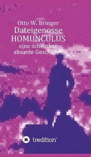 Cover image for Dateigenosse HOMUNCULUS