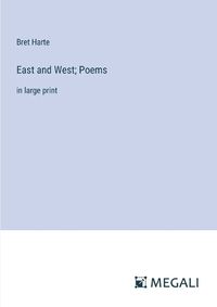 Cover image for East and West; Poems