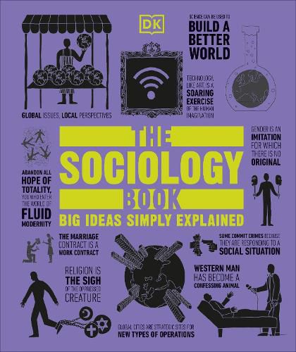 Cover image for The Sociology Book: Big Ideas Simply Explained