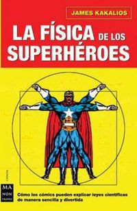 Cover image for La Fisica de Los Superheroes