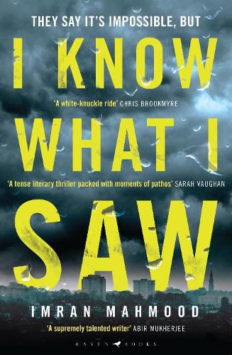 I Know What I Saw: The gripping new thriller from the author of BBC1's YOU DON'T KNOW ME