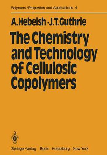 Cover image for The Chemistry and Technology of Cellulosic Copolymers