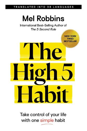 Cover image for The High 5 Habit: Take Control of Your Life with One Simple Habit