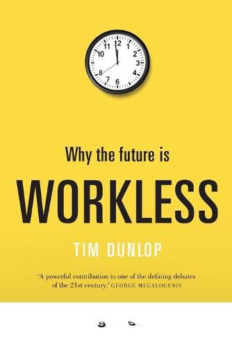 Cover image for Why the future is workless