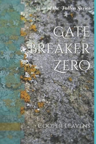 Cover image for Gate Breaker Zero: War of the Fallen Series