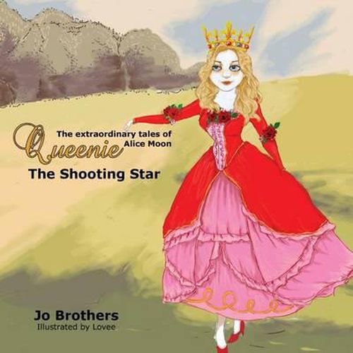 Cover image for The Extraordinary Tales of Queenie Alice Moon - The Shooting Star
