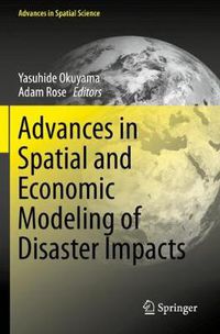 Cover image for Advances in Spatial and Economic Modeling of Disaster Impacts