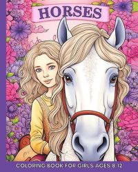 Cover image for Horse Coloring Book for Girls Ages 8-12