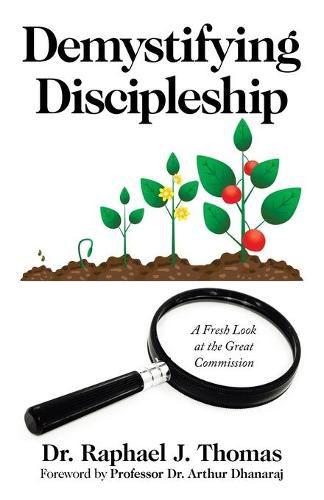 Demystifying Discipleship: A Fresh Look at the Great Commission