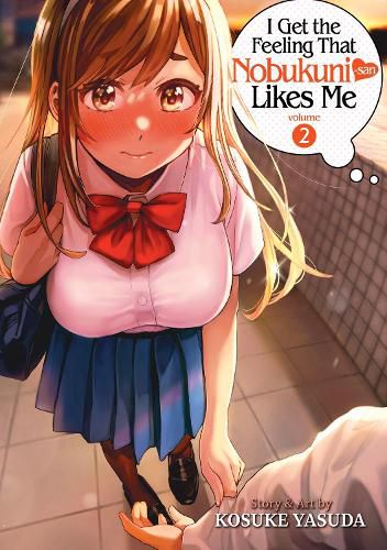 Cover image for I Get the Feeling That Nobukuni-san Likes Me Vol. 2