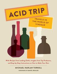 Cover image for Acid Trip: Travels in the World of Vinegar