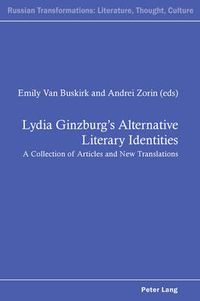 Cover image for Lydia Ginzburg's Alternative Literary Identities: A Collection of Articles and New Translations