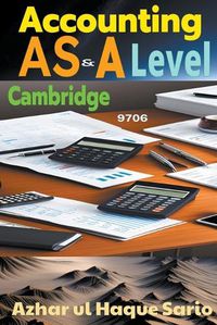 Cover image for Cambridge AS & A Level Accounting 9706