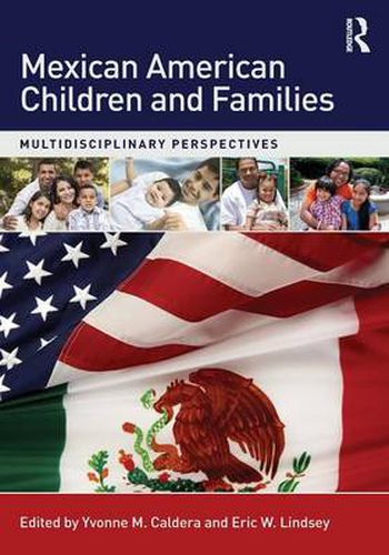 Cover image for Mexican American Children and Families: Multidisciplinary Perspectives